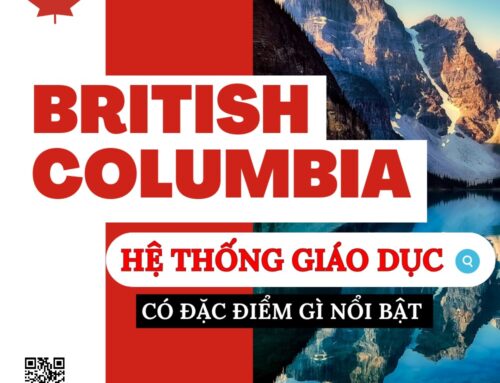 BRITISH COLUMBIA, CANADA: HỆ THỐNG GIÁO DỤC Ở ĐÂY CÓ ĐẶC ĐIỂM GÌ NỔI BẬT?