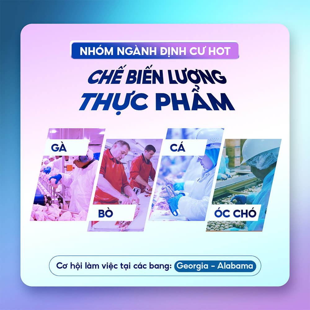 Nhóm ngành Định cư Mỹ EB3 Hot- CHẾ BIẾN LƯƠNG THỰC THỰCPHẨM