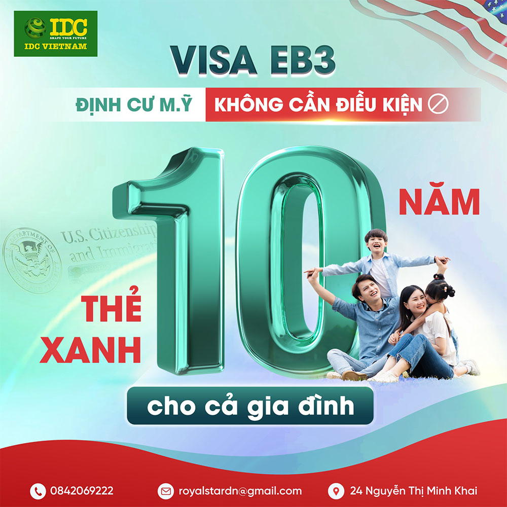 VISA EB3 - Định cư Mỹ nhận thẻ xanh 10 NĂM VISA EB3 - Định cư Mỹ nhận thẻ xanh 10 NĂM