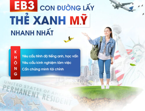 ĐỊNH CƯ LAO ĐỘNG MỸ EB3 – GIẢI PHÁP SÁNG GIÁ CHO “GIẤC MƠ MỸ”