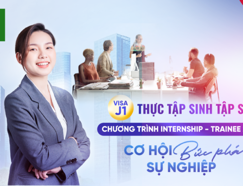 INTERNSHIP J1 MỸ: CƠ HỘI, ĐIỀU KIỆN THAM GIA VÀ VỊ TRÍ TUYỂN DỤNG