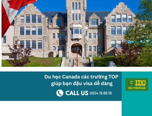 Du học Canada các trường TOP giúp bạn đậu visa dễ dàng